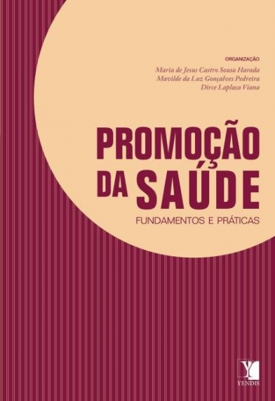 Promoção da saúde - Fundamentos e práticas