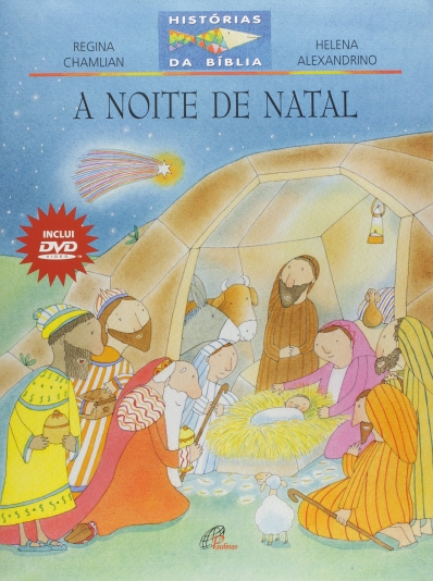 A noite de Natal: Coleção histórias da bíblia - Inclui DVD