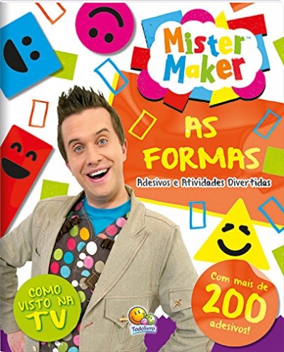 Mister Maker - As formas: adesivos e atividades divertidas