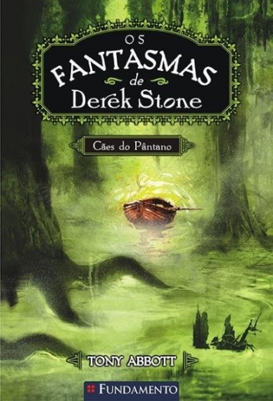 Os fantasmas de Derek Stone: Vol. 2 - Cães do pântano