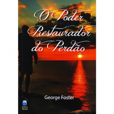 O poder restaurador do perdão