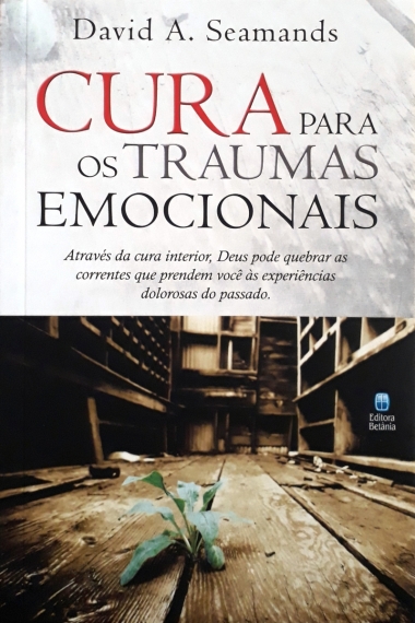 Cura para os traumas emocionais