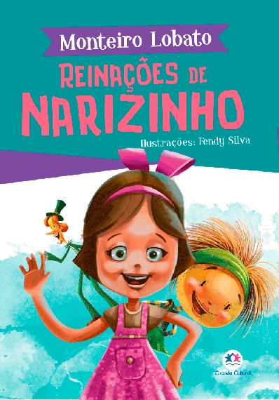 Reinações de Narizinho: Col. A turma do Sitio do Picapau Amarelo - Monteiro Lobato