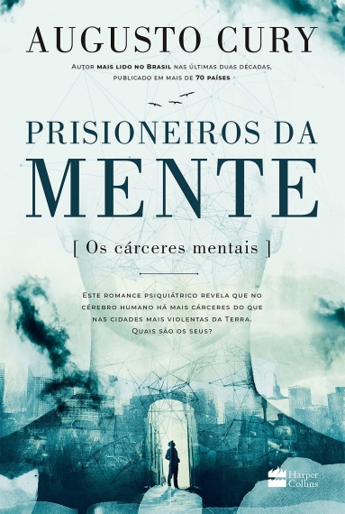 Prisioneiros da mente - Os cárceres mentais