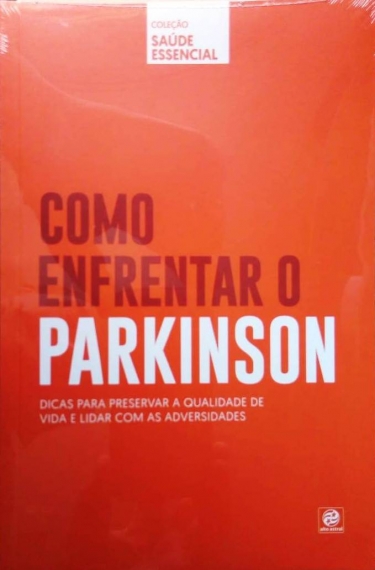 Como enfrentar o parkinson - Coleção Saúde essencial