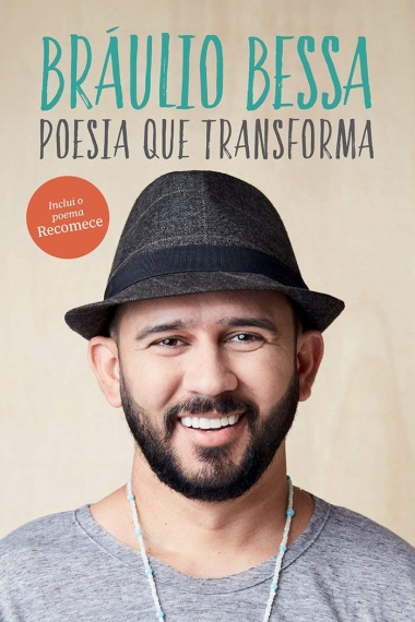 Poesia que transforma - Bráulio Bessa