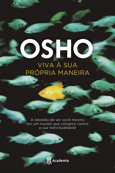Viva a sua própria maneira - Osho