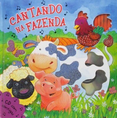 Cantando na fazenda - Acompanha CD com cantigas