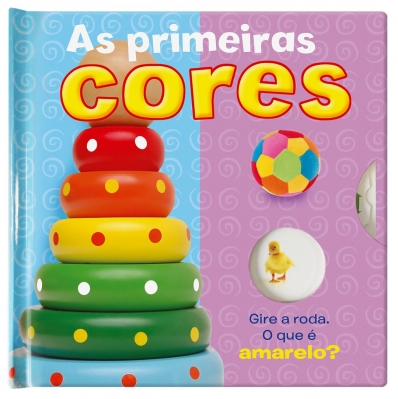 As primeiras cores - Col. Gire a roda