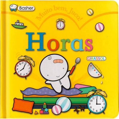 Horas - Col. Muito bem, Juca! 