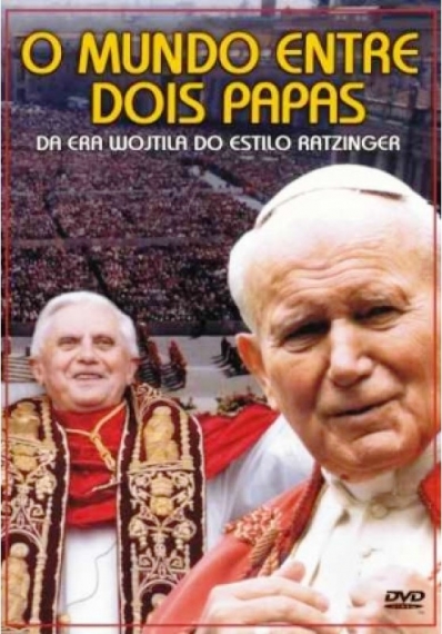 DVD - O mundo entre dois papas: da era Wojtila ao estilo Ratzinger