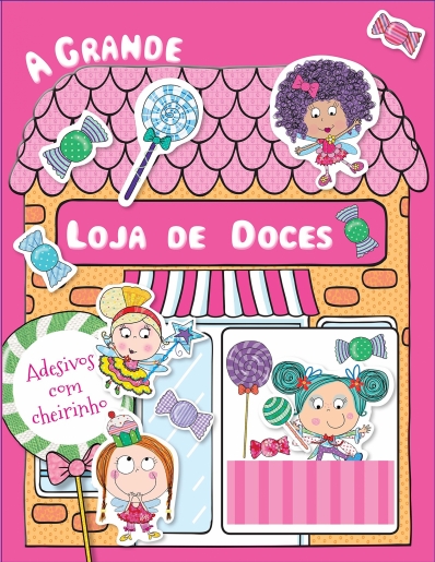 A grande loja de doces - Adesivos com cheirinho