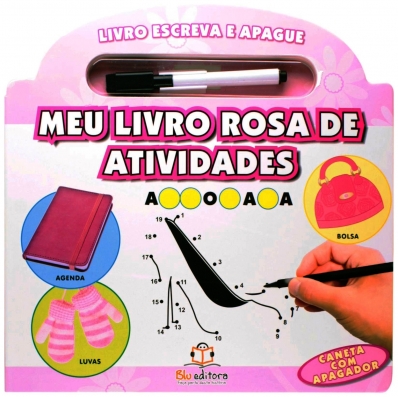 Meu livro rosa de atividades - Col. Livro Escreva e apague