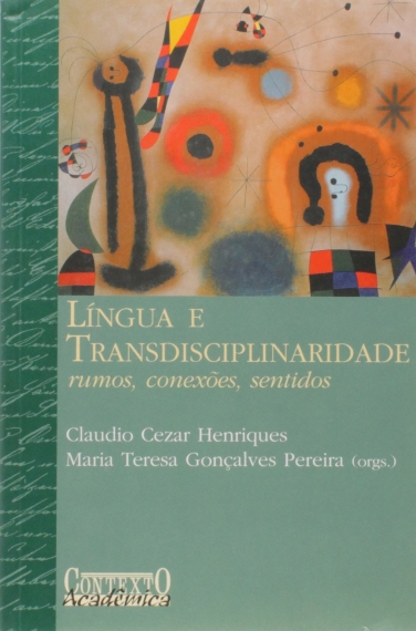 Língua e Transdisciplinaridade - Rumos e Conexões 