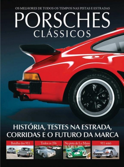 Porsches Clássicos - Os melhores de todos os tempos nas pistas e estradas