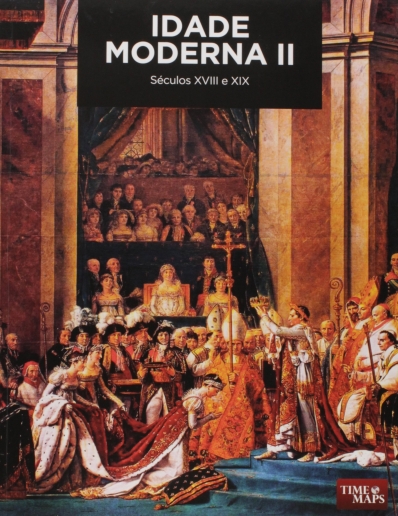 Idade moderna ll - Séculos XVIII e XIX