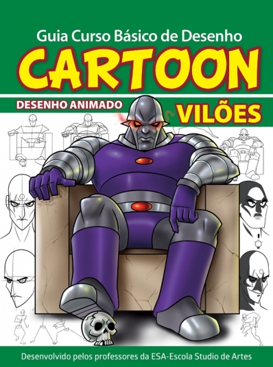 Guia curso básico de desenho - Cartoon - Vilões