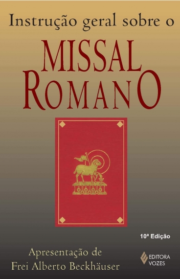 Instrução geral sobre o Missal Romano - 7ª Edição