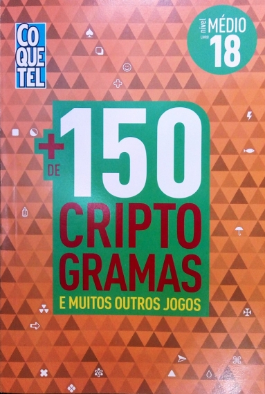 Coquetel: Mais de 150 Criptogramas e muitos outros jogos - Livro 18 - Médio