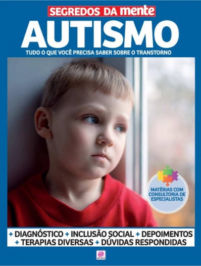 Segredos da Mente - Autismo: Tudo o que você precisa saber sobre o transtorno