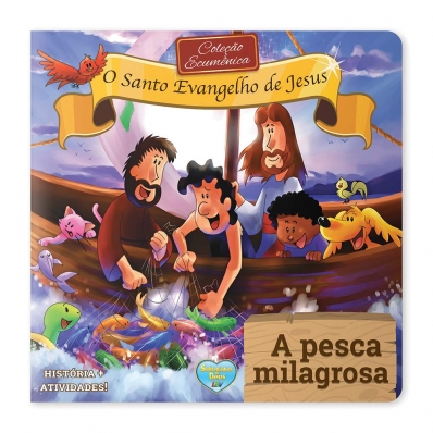 A pesca milagrosa - Coleção Ecumênica com história e atividades