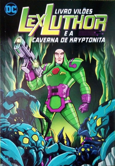 Lex Luthor: Livro de vilões e a Caverna de Kryptonita