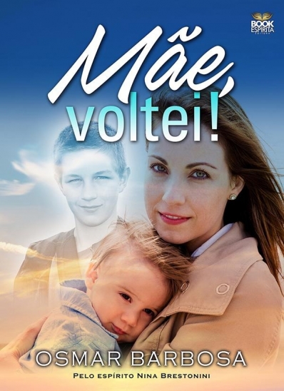 Mãe, Voltei!