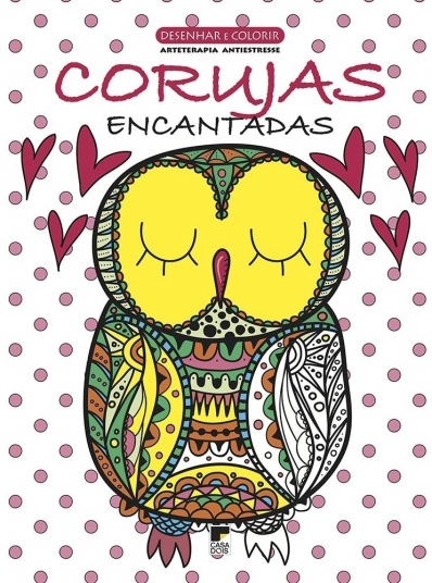Desenhar e colorir: Arteterapia antiestresse - Corujas encantadas
