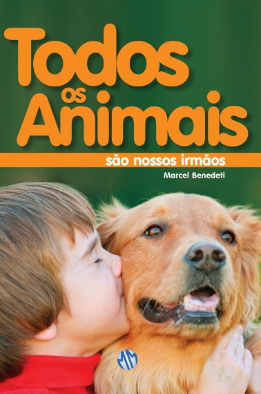 Todos os animais são nossos irmãos