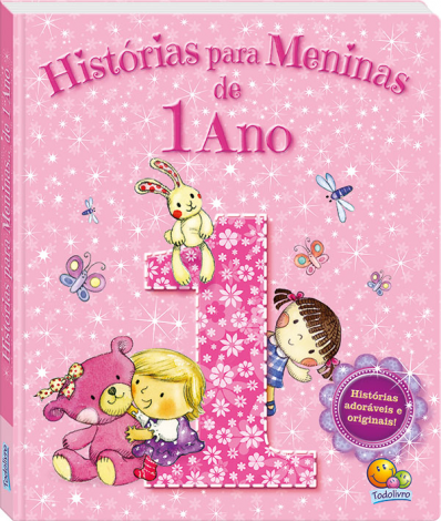 Histórias para meninas de 1 ano - Col. Histórias agradáveis e originais