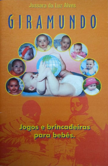 Giramundo - Jogos e brincadeiras para bebês