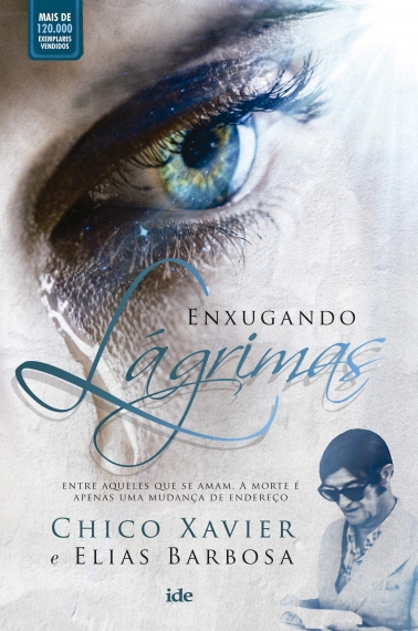 Enxugando lágrimas - Chico Xavier