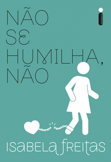 Não Se humilha, Não