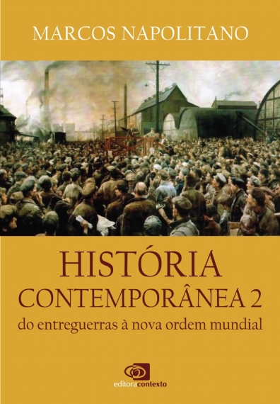 História Contemporânea 2 - Do entreguerras à nova ordem mundial