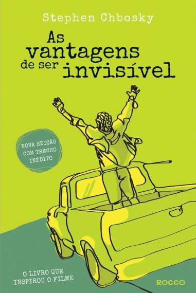 As vantagens de ser invisível - Nova edição com trecho inédito