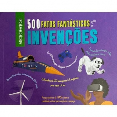 Invenções - 500 fatos fantásticos