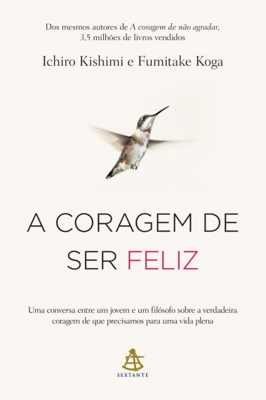 A coragem de ser feliz