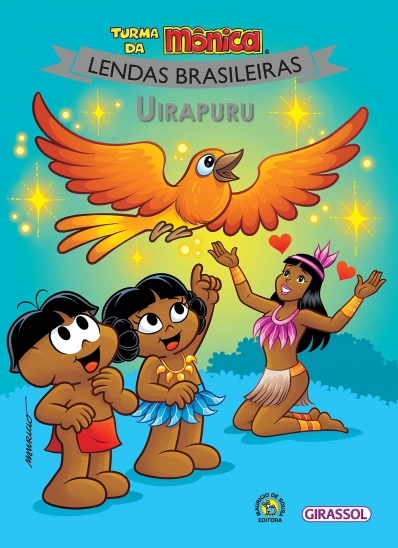 Uirapuru: Lendas brasileiras - Turma da Mônica