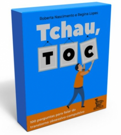 Tchau, TOC - 100 perguntas para falar do transtorno obsessivo-compulsivo