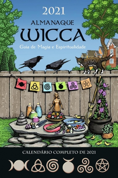 Almanaque Wicca 2021 - Guia de magia e espiritualidade