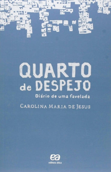 Quarto de despejo - Diário de uma favelada