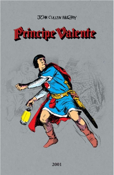 Príncipe Valente - 2001
