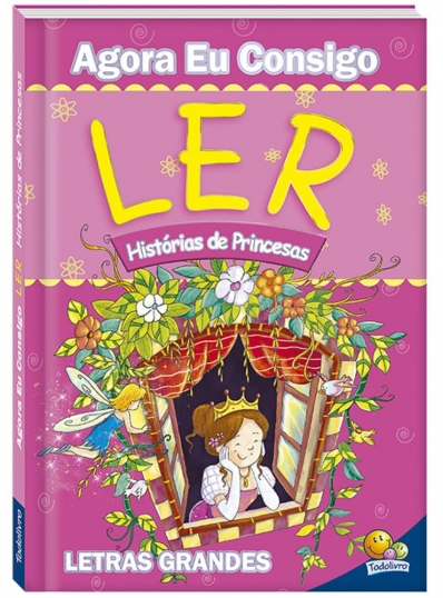 Agora eu consigo ler - Histórias de princesas