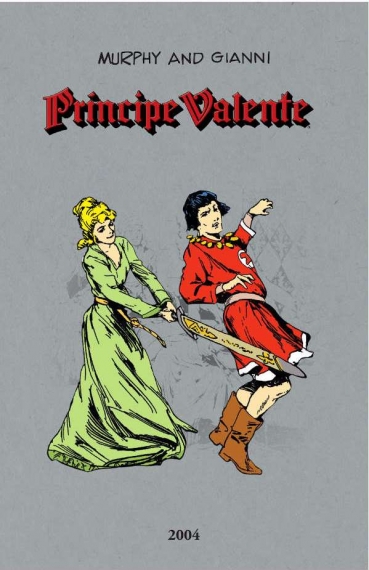 Príncipe Valente - 2004