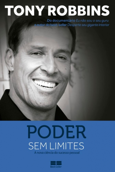 Poder sem limites - A nova ciência do sucesso pessoal