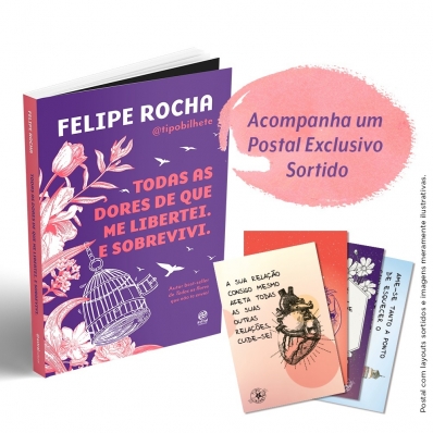 Todas as dores de que me libertei e sobrevivi c/ postal exclusivo