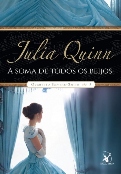 A soma de todos os beijos - Livro 3: Col. Quarteto Smythe-Smith