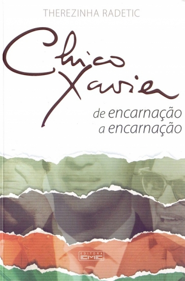 Chico Xavier de encarnação a encarnação