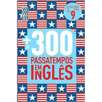 Coquetel: Mais de 300 passatempos em inglês - Livro 9 - Fácil-Médio-Difícil