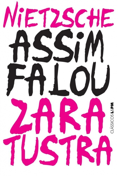 Assim falou Zaratustra - Um livro para todos e para ninguém